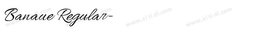 Banaue Regular字体转换 Banaue Regular字体转换